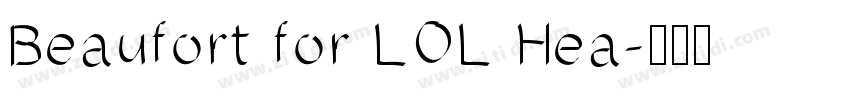 Beaufort for LOL Hea字体转换